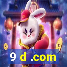 9 d .com